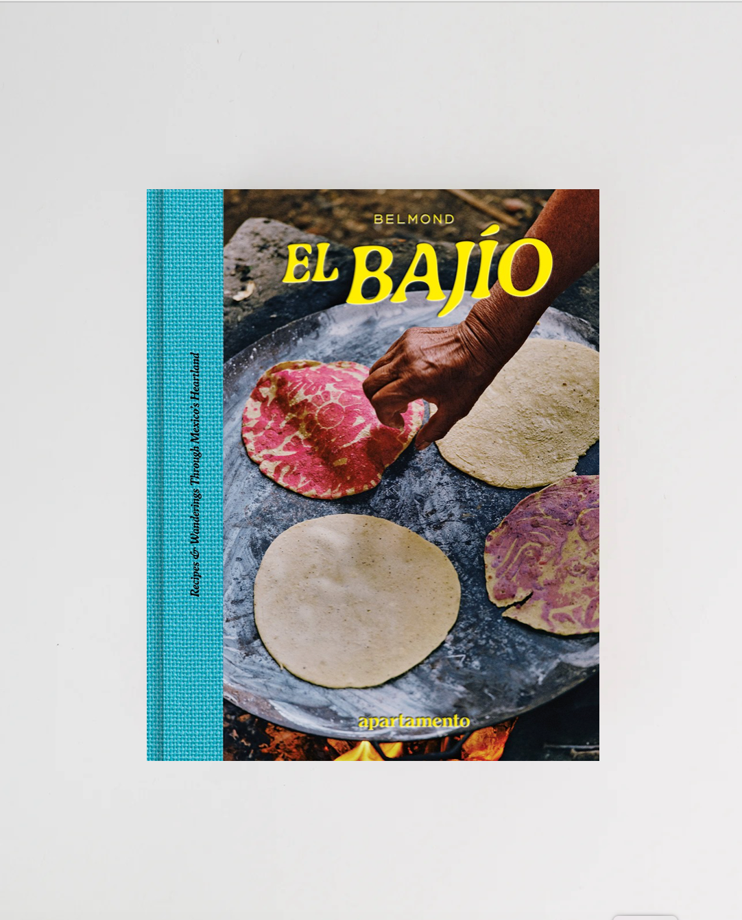 El Bajío: Recipes & Wanderings Through Mexico’s Heartland