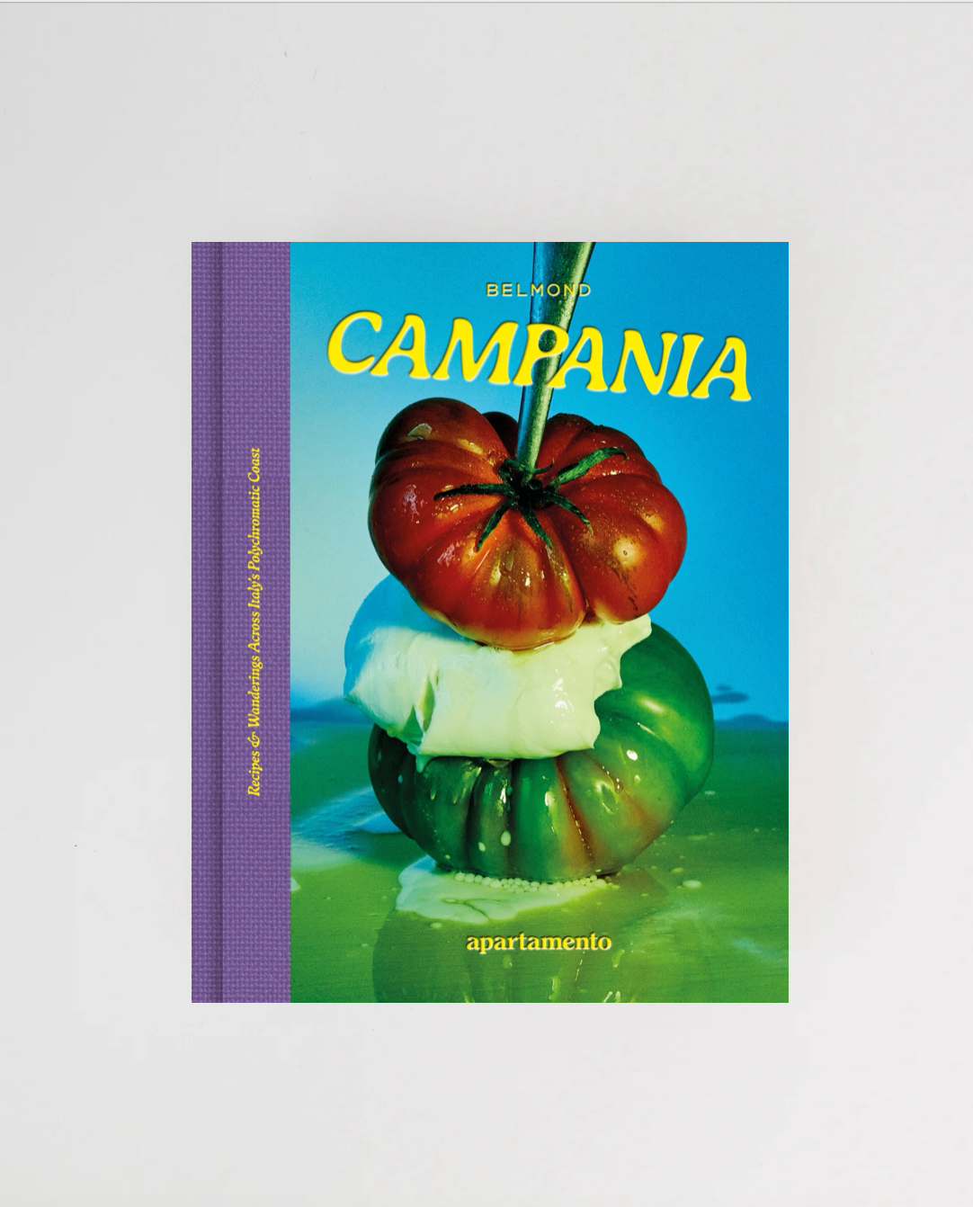 Campania: Recipes & Wanderings Across Italy’s Polychromatic Coast