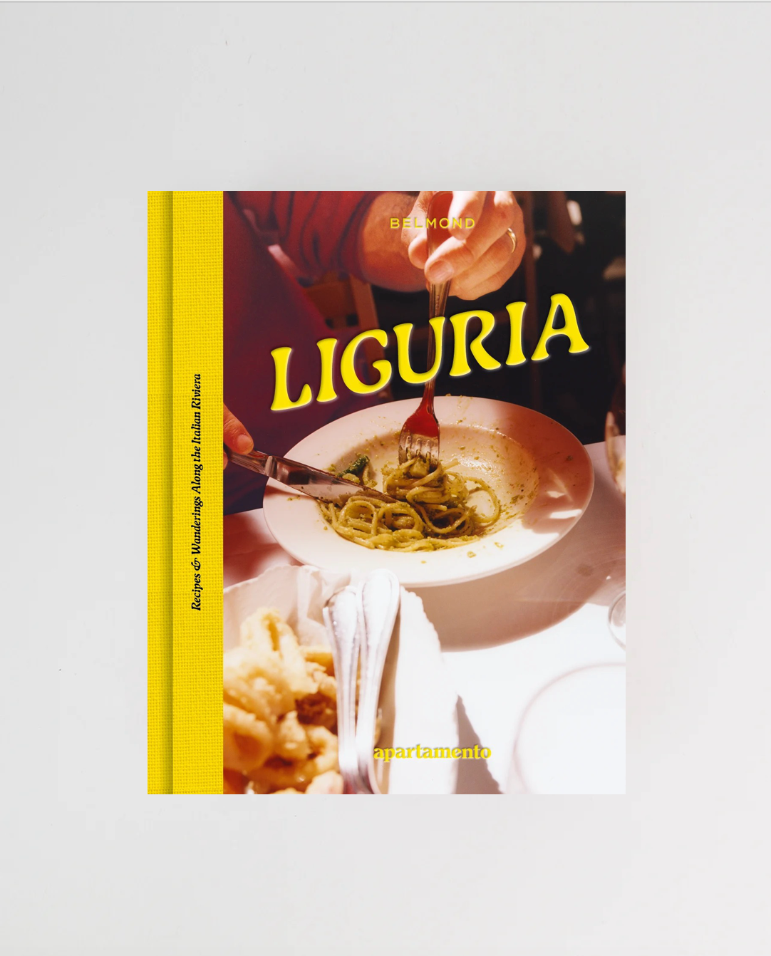 Liguria: Recipes & Wanderings Along the Italian Riviera